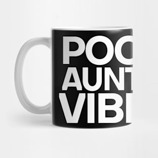 POOR AUNTIE VIBES Mug